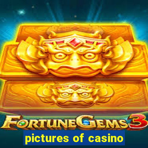 pictures of casino