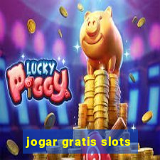 jogar gratis slots