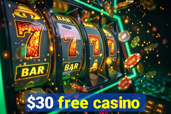 $30 free casino