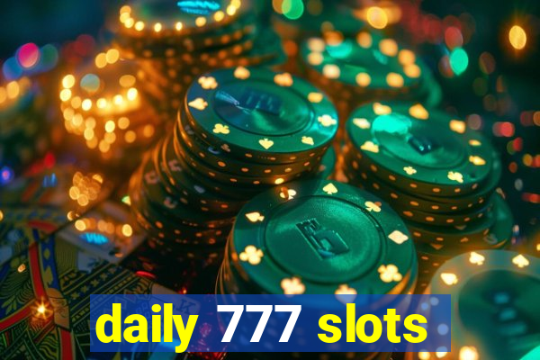 daily 777 slots