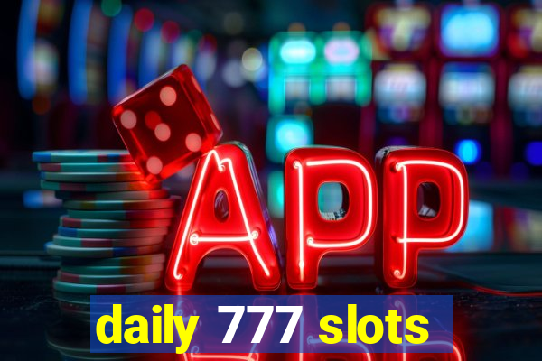 daily 777 slots