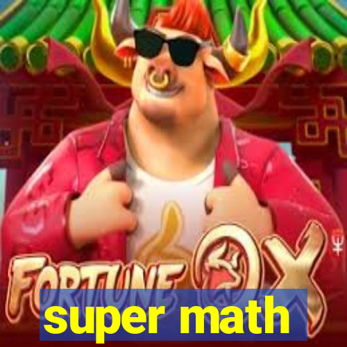 super math