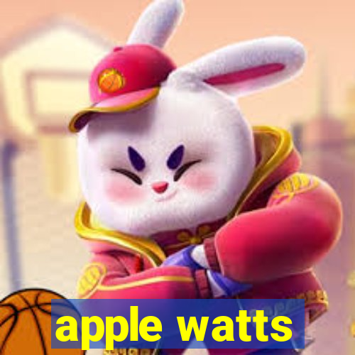 apple watts