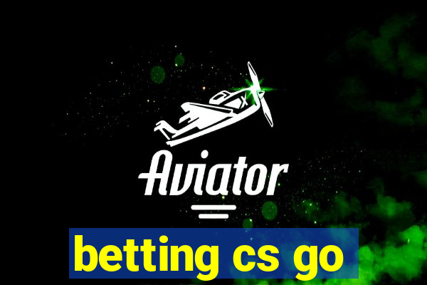 betting cs go