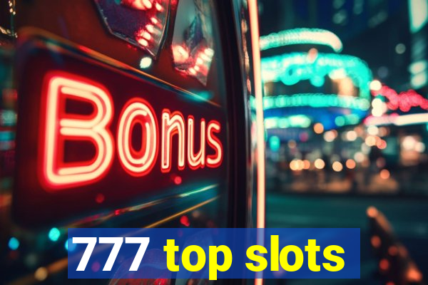 777 top slots