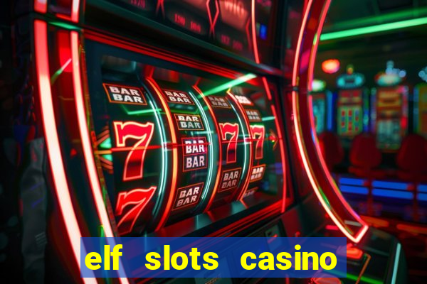 elf slots casino sister sites