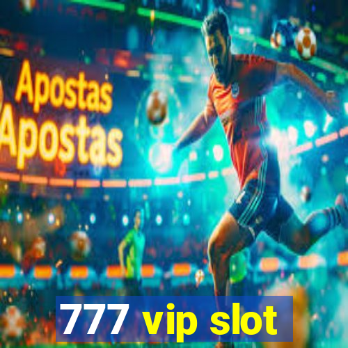 777 vip slot