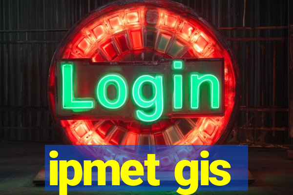 ipmet gis