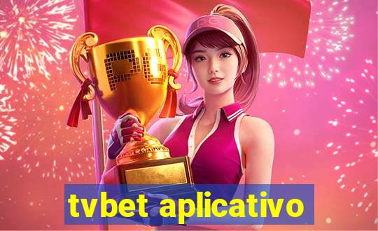 tvbet aplicativo