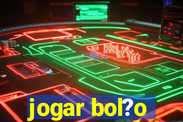 jogar bol?o