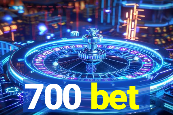 700 bet