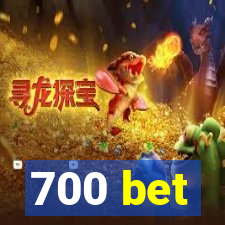 700 bet