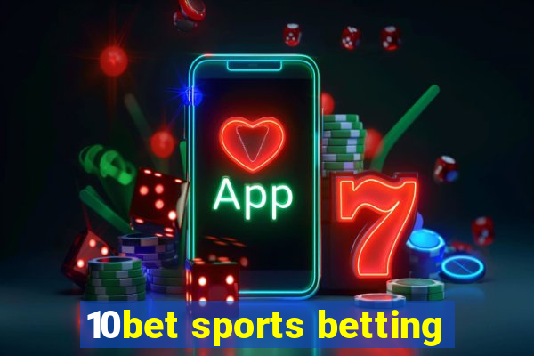 10bet sports betting