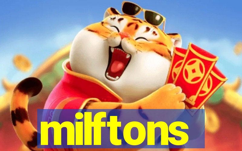 milftons