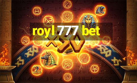 royl 777 bet