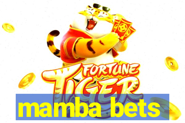 mamba bets