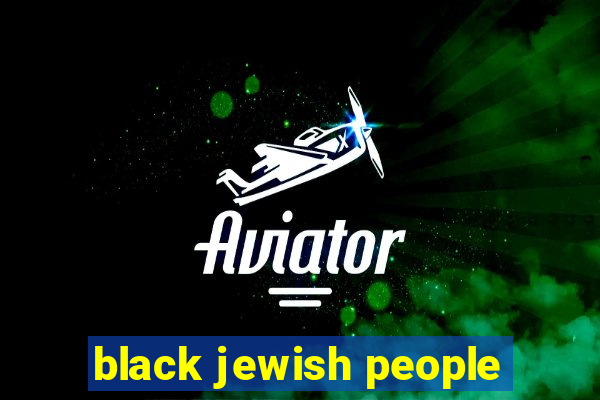 black jewish people