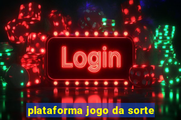 plataforma jogo da sorte