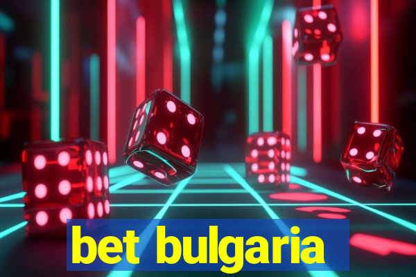 bet bulgaria