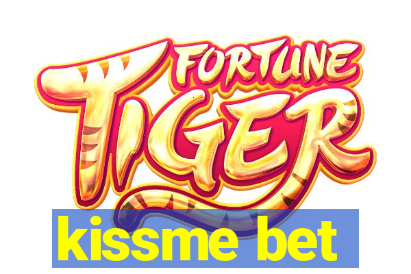 kissme bet