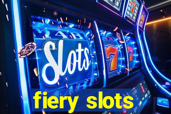 fiery slots