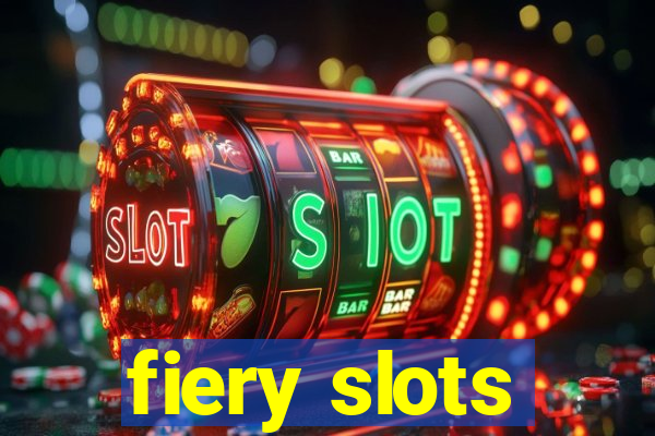 fiery slots