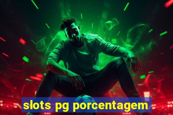 slots pg porcentagem