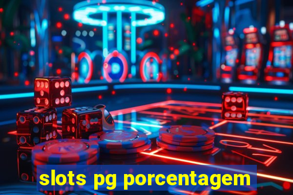 slots pg porcentagem