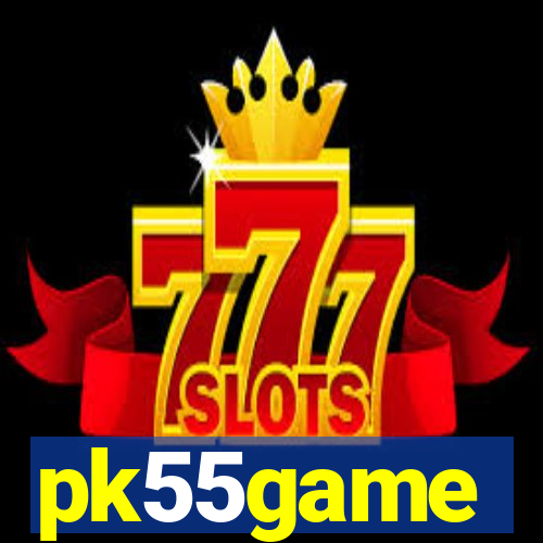 pk55game