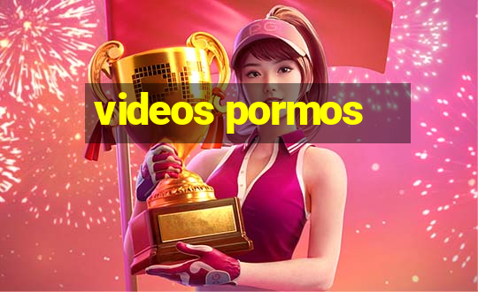 videos pormos