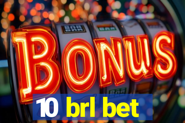 10 brl bet