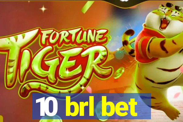 10 brl bet