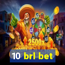 10 brl bet