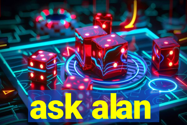 ask alan