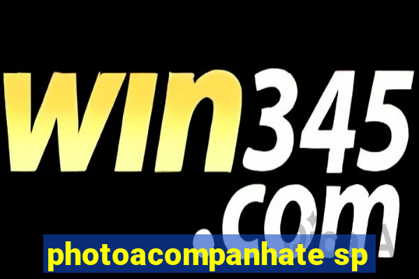 photoacompanhate sp