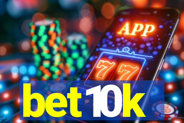 bet10k