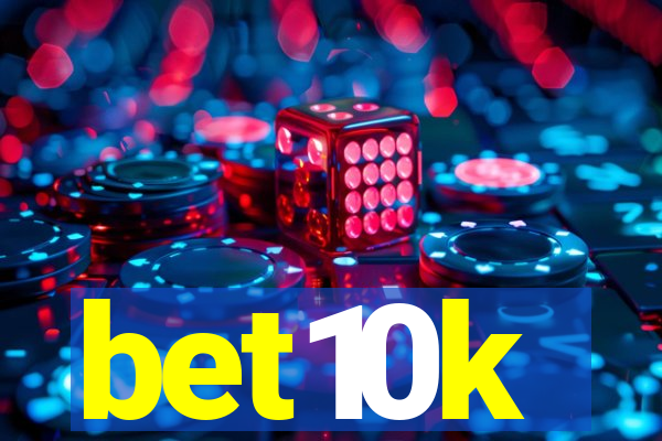 bet10k