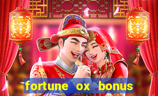 fortune ox bonus de cadastro