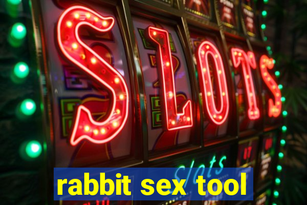 rabbit sex tool