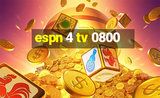 espn 4 tv 0800