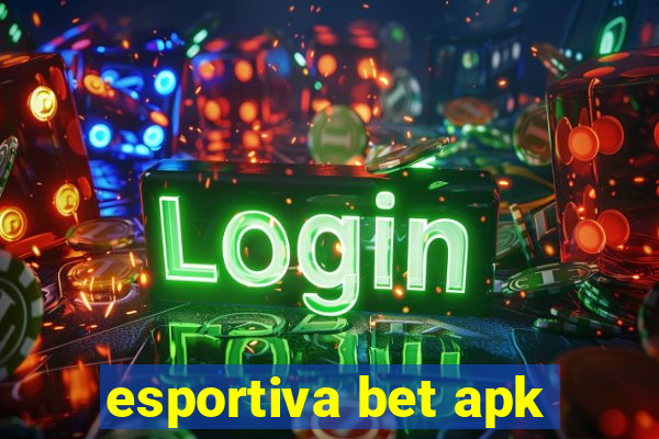 esportiva bet apk