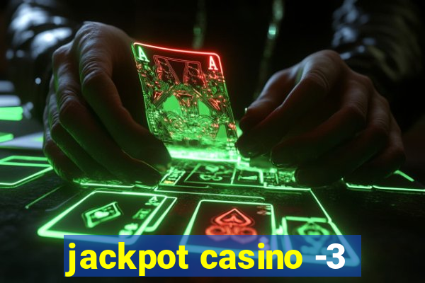 jackpot casino -3