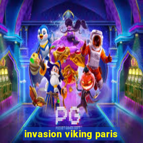 invasion viking paris