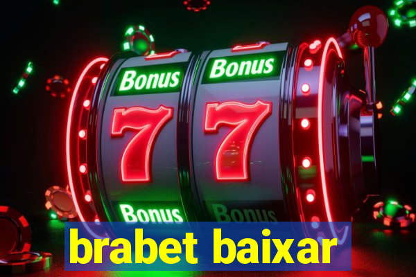 brabet baixar