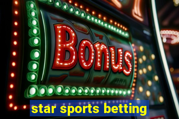 star sports betting