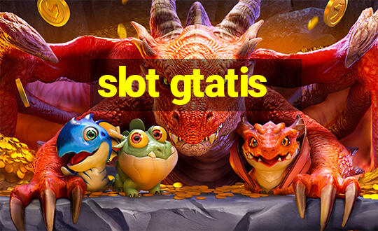 slot gtatis