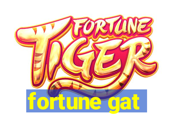 fortune gat