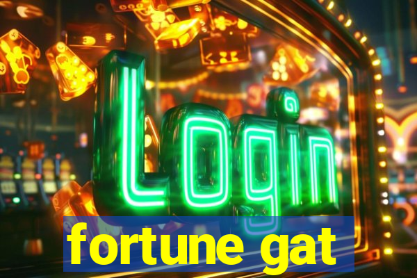 fortune gat