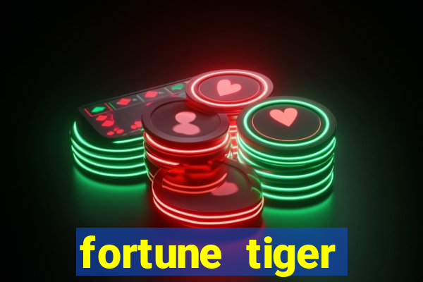 fortune tiger esportes da sorte