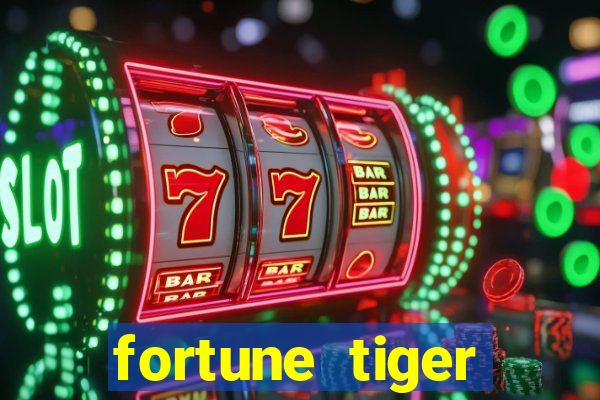 fortune tiger esportes da sorte